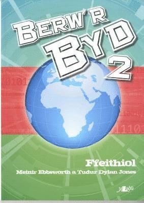 bokomslag Berw'r Byd 2: Ffeithiol