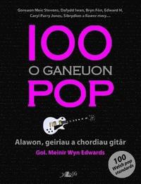 bokomslag 100 o Ganeuon Pop