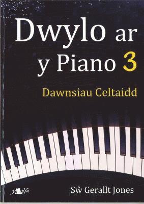 Dwylo ar y Piano 3: Dawnsiau Celtaidd 1