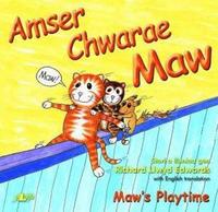 bokomslag Cyfres Maw: Amser Chwarae Maw/Maw's Playtime