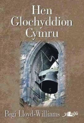 Hen Glochyddion Cymru 1