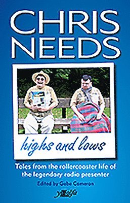 Chris Needs - The Highs and Lows