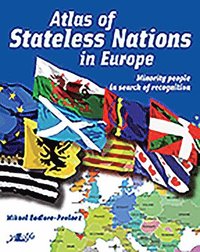 bokomslag Atlas of Stateless Nations in Europe - Minority People in Search of Recognition