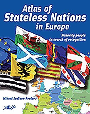 Atlas of Stateless Nations in Europe - Minority People in Search of Recognition 1