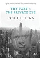 Rob Gittins - Poet & the Private Eye, Häftad