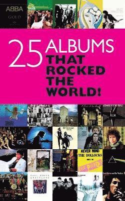 Chris Charlesworth - Twenty Five Albums That Rocked Your World, Häftad