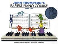 bokomslag John Thompson's Easiest Piano Course