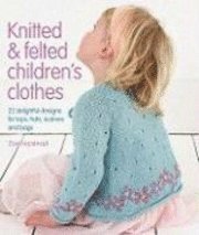 Knitted and Felted Children's Clothes