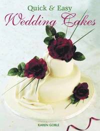 bokomslag Quick and Easy Wedding Cakes