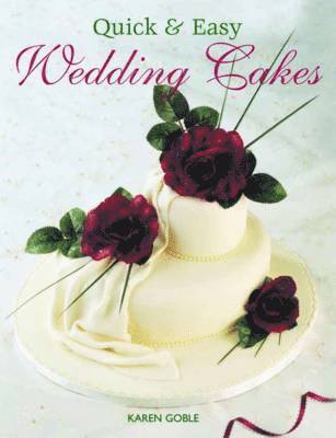 Quick and Easy Wedding Cakes 1