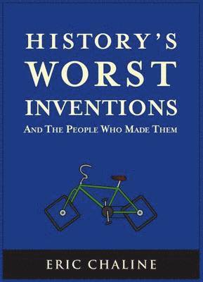bokomslag History's Worst Inventions