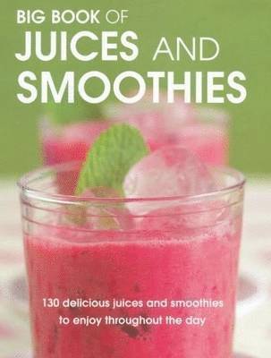 Big Book of Juices and Smoothies 1