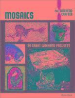 bokomslag Mosaics: the Weekend Crafter