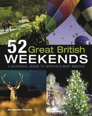 52 Great British Weekends 1