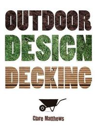 bokomslag Outdoor Design: Decking