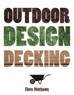 bokomslag Outdoor Design: Decking