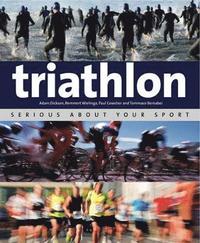 bokomslag Triathlon: Serious About Your Sport