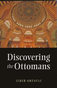 bokomslag Discovering the Ottomans