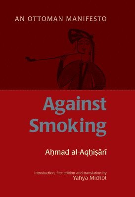 bokomslag Against Smoking: An Ottoman Manifesto