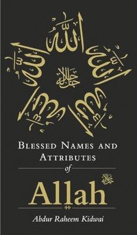bokomslag Blessed Names and Attributes of Allah