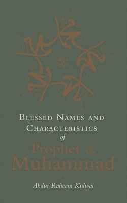 Blessed Names and Characteristics of Prophet Muhammad 1