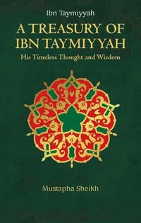 bokomslag A Treasury of Ibn Taymiyyah