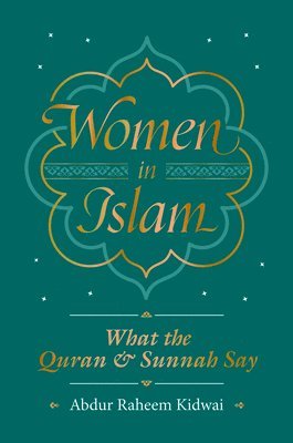Abdur Raheem Kidwai, Kidwai Raheem Abdur - Women in Islam, Inbunden