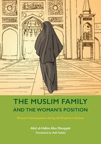 bokomslag The Muslim Family and the Woman's Position