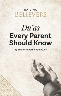 bokomslag Du'as Every Parent Should Know