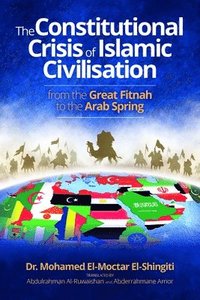 bokomslag Constitutional Crisis of Islamic Civilisation