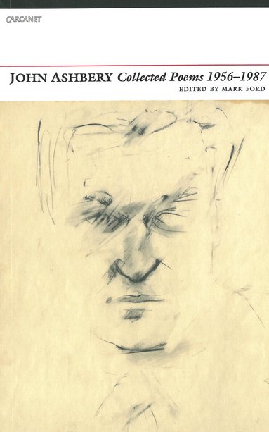 John Ashbery, Mark Ford - Collected Poems 1956-1987, Häftad