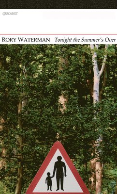 Rory Waterman - Tonight the Summer's Over, Häftad