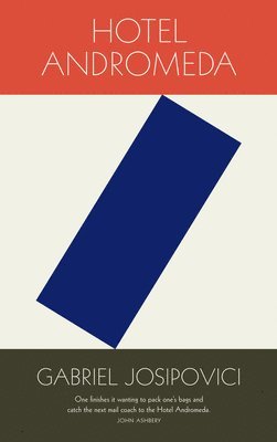 Gabriel Josipovici - Hotel Andromeda, Häftad