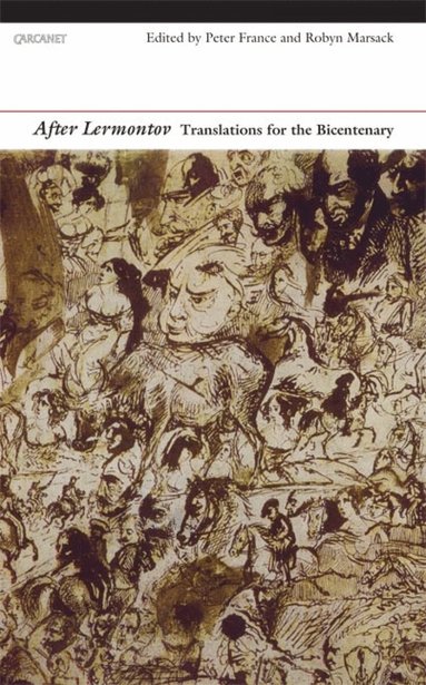 Mikhail Lermontov, Peter France, Robyn Marsack - After Lermontov, Häftad