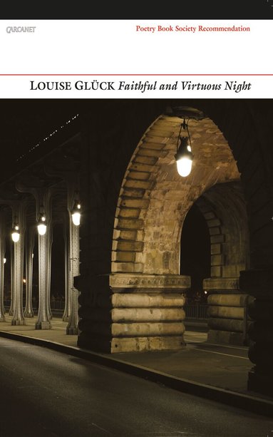 Louise Glück - Faithful and Virtuous Night, Häftad