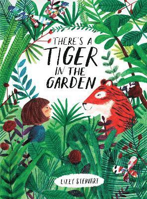 There's a Tiger in the Garden 1