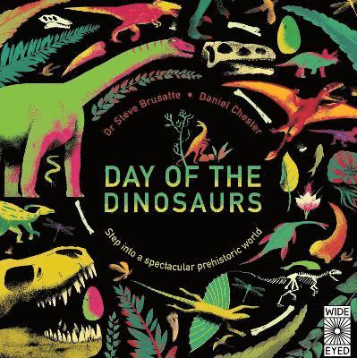 Steve Brusatte - Day of the Dinosaurs, Inbunden