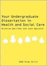 Nicholas Stephen Robert Walliman, Jane Appleton - Your Undergraduate Dissertation in Health and Social Care, Inbunden