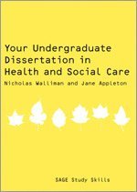 Nicholas Stephen Robert Walliman, Jane Appleton, Nicholas Walliman - Your Undergraduate Dissertation in Health and Social Care, Häftad