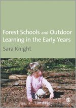 Forest Schools & Outdoor Learning in the Early Years