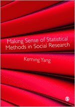 Making Sense of Statistical Methods in Social Research 1