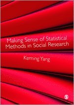 bokomslag Making Sense of Statistical Methods in Social Research