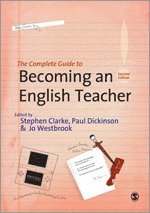 bokomslag The Complete Guide to Becoming an English Teacher