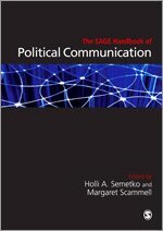 Holli A Semetko, Margaret Scammell - The SAGE Handbook of Political Communication, Inbunden