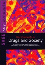 Ross Coomber, Karen McElrath, Fiona Measham, Karenza Moore - Key Concepts in Drugs and Society, Häftad