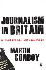 Martin Conboy - Journalism in Britain, Häftad