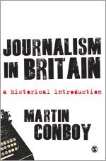 Martin Conboy - Journalism in Britain, Häftad