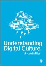 Vincent Miller - Understanding Digital Culture, Häftad