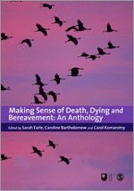 Making Sense of Death, Dying and Bereavement 1