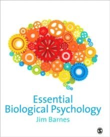 Essential Biological Psychology